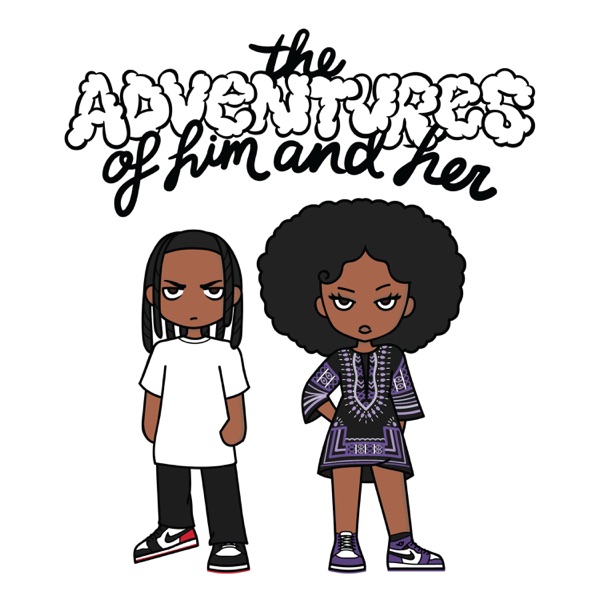 The Adventures of Him and Her